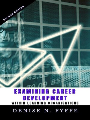 cover image of Examining Career Development within Learning Organisations